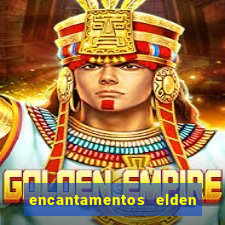 encantamentos elden ring wiki